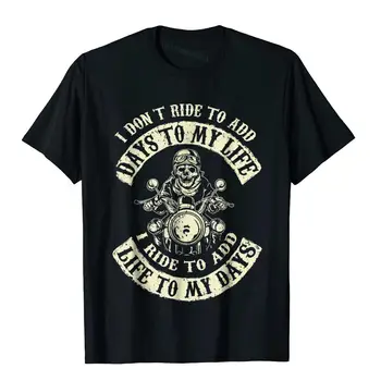 Aš važiuoju, kad pridėčiau gyvybės savo dienoms Badass Motociklas Tshirt Printed Tops Marškinėliai Medvilniniai vyriški marškinėliai Beach Plain Harajuku Camisas