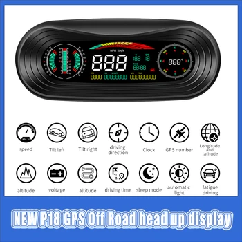 NAUJAS P18 GPS bekelės galvutė aukštyn ekranas inklinometras automobilio skaitmeninis spidometras Įtampos ekranas Nuovargis Vairavimo greičio viršijimo signalizacija